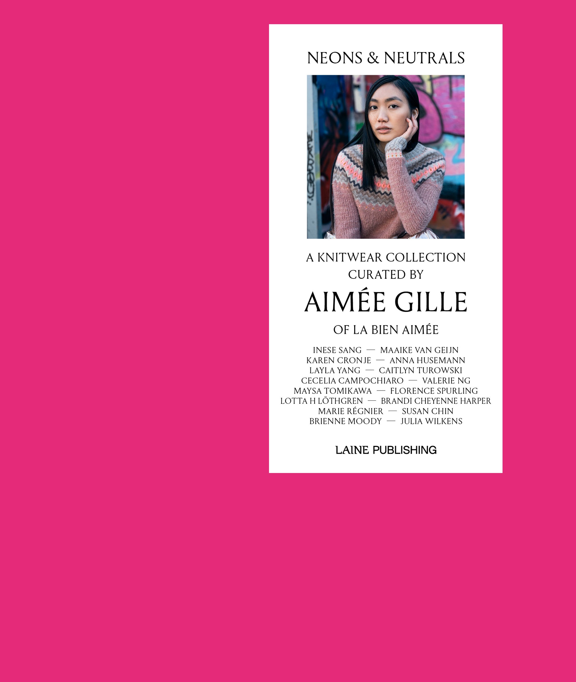 Neons & Neutrals: A Knitwear Collection Curated by Aimée Gille of La Bien Aimée Laine
