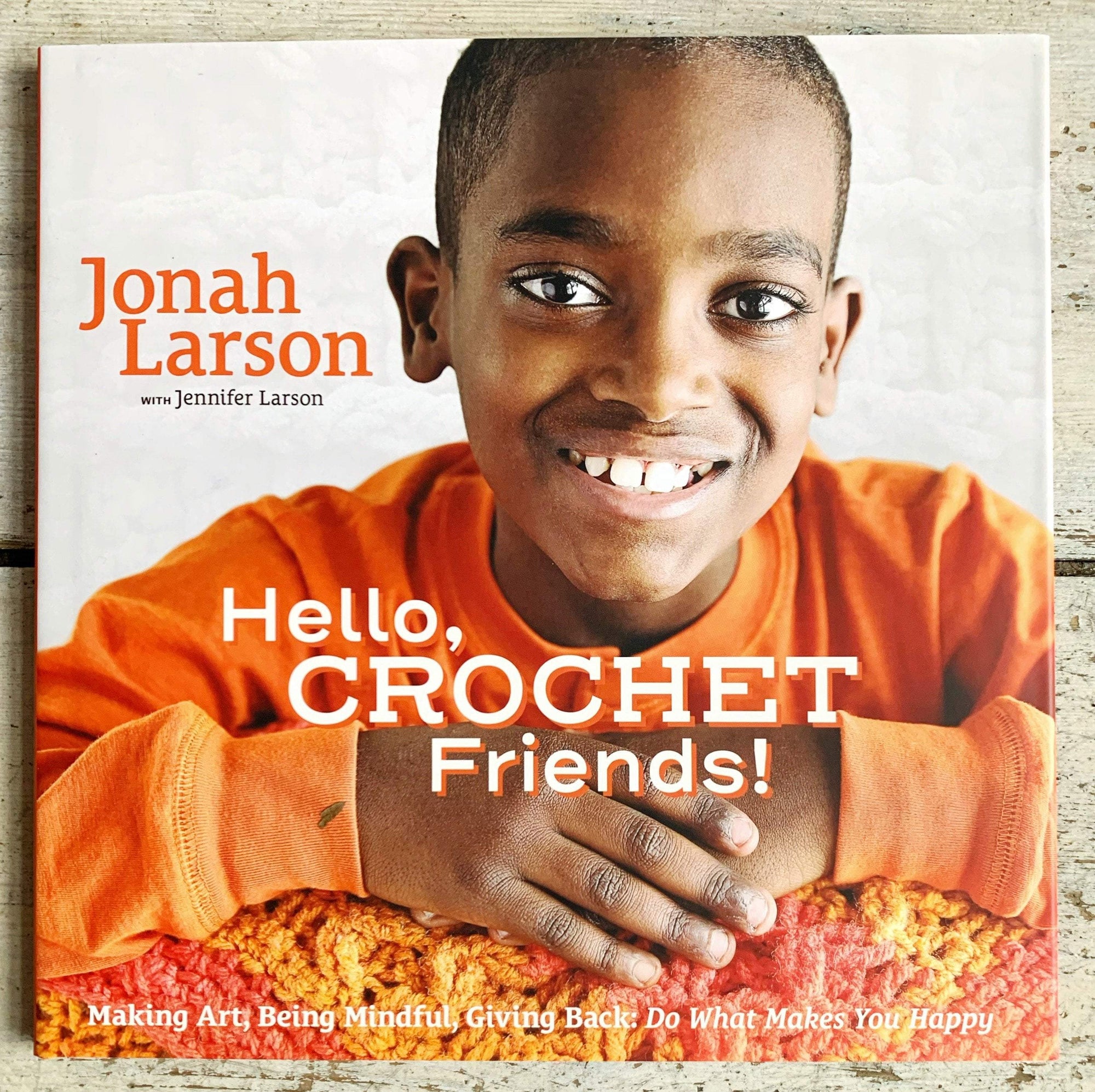 Hello, Crochet Friends! by Jonah Larson Search Press