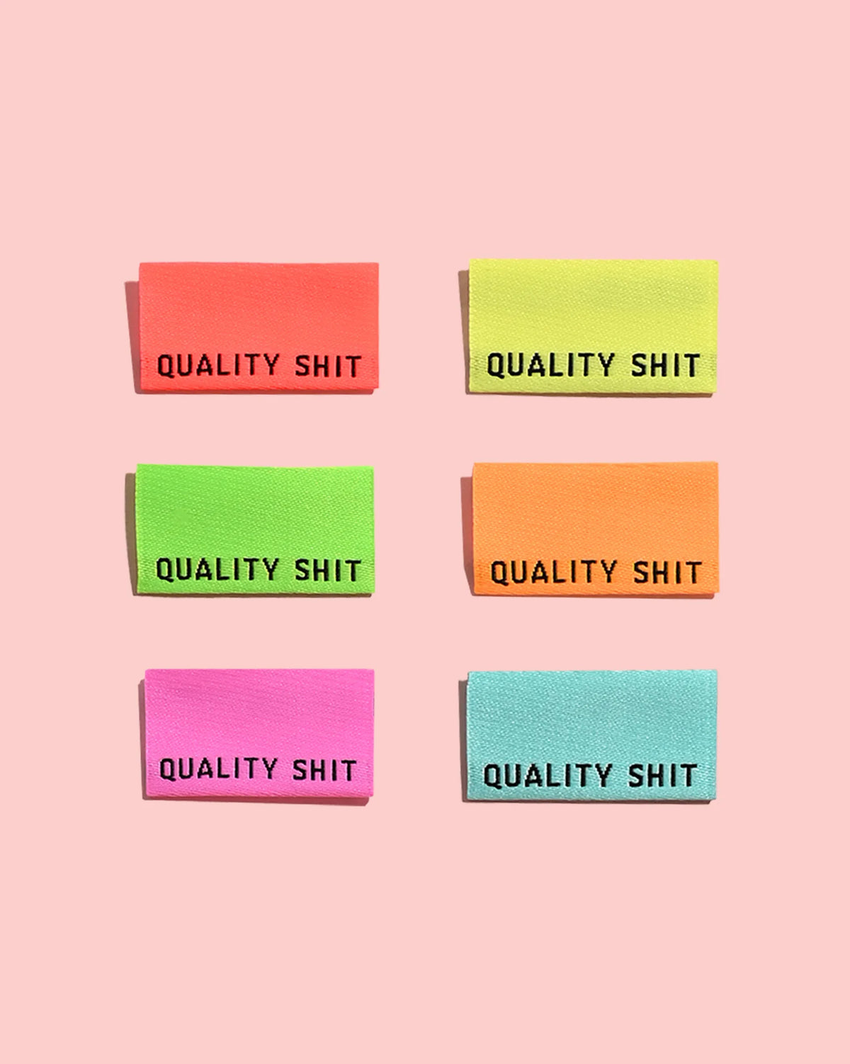 "Quality Shit" NEON Woven Labels 6 Pack