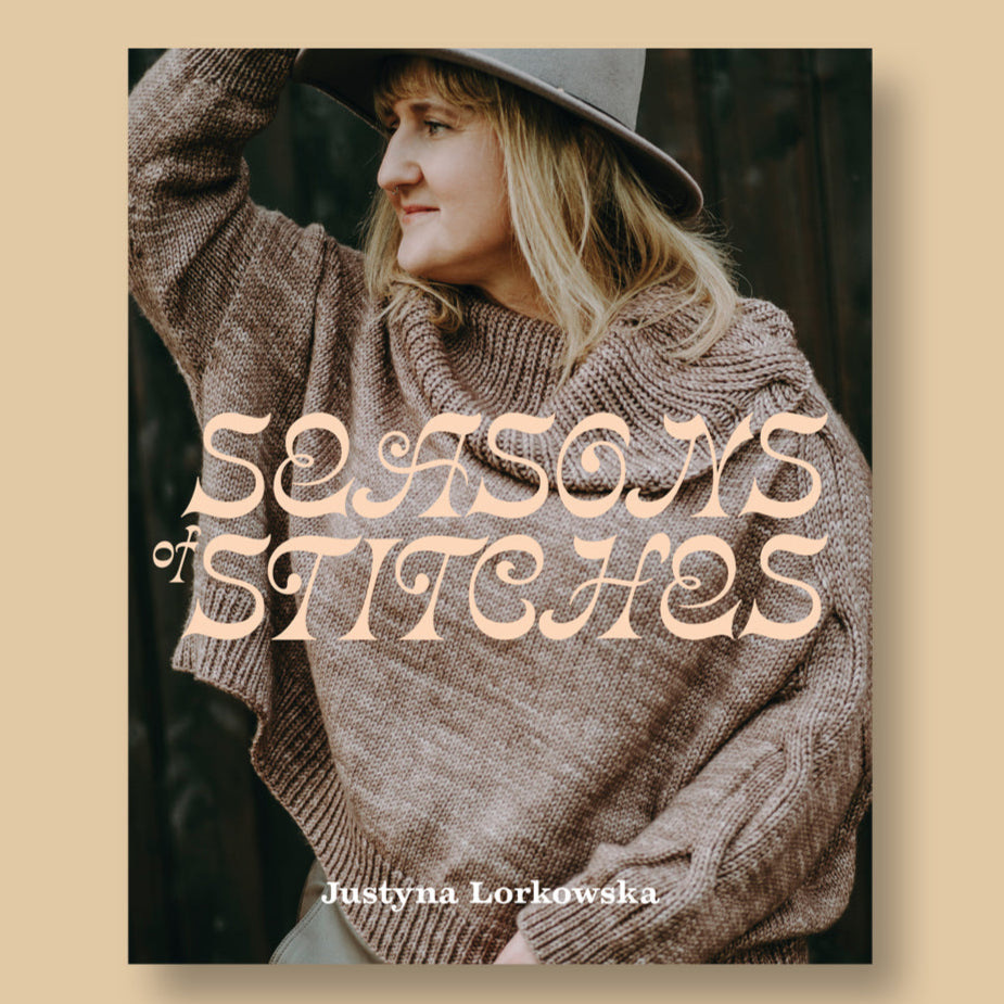Seasons of Stitches by Justyna Lorkowska