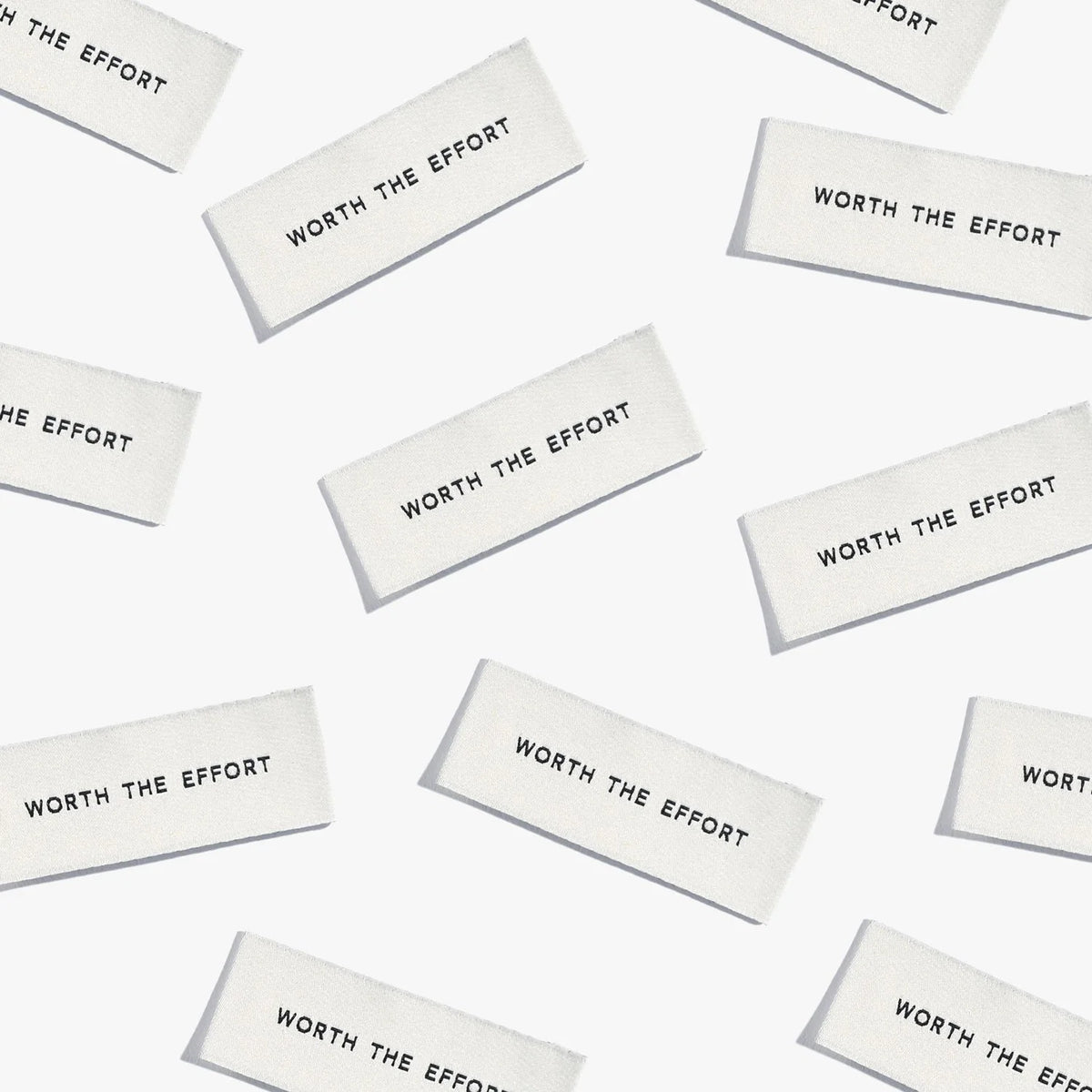 "Worth the Effort" Woven Labels 8 Pack