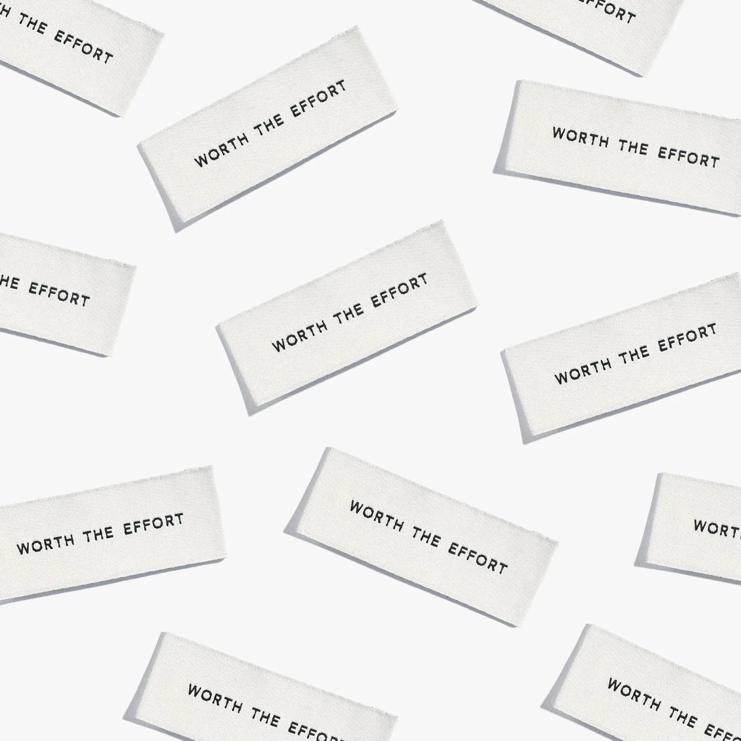 "Worth the Effort" Woven Labels 8 Pack