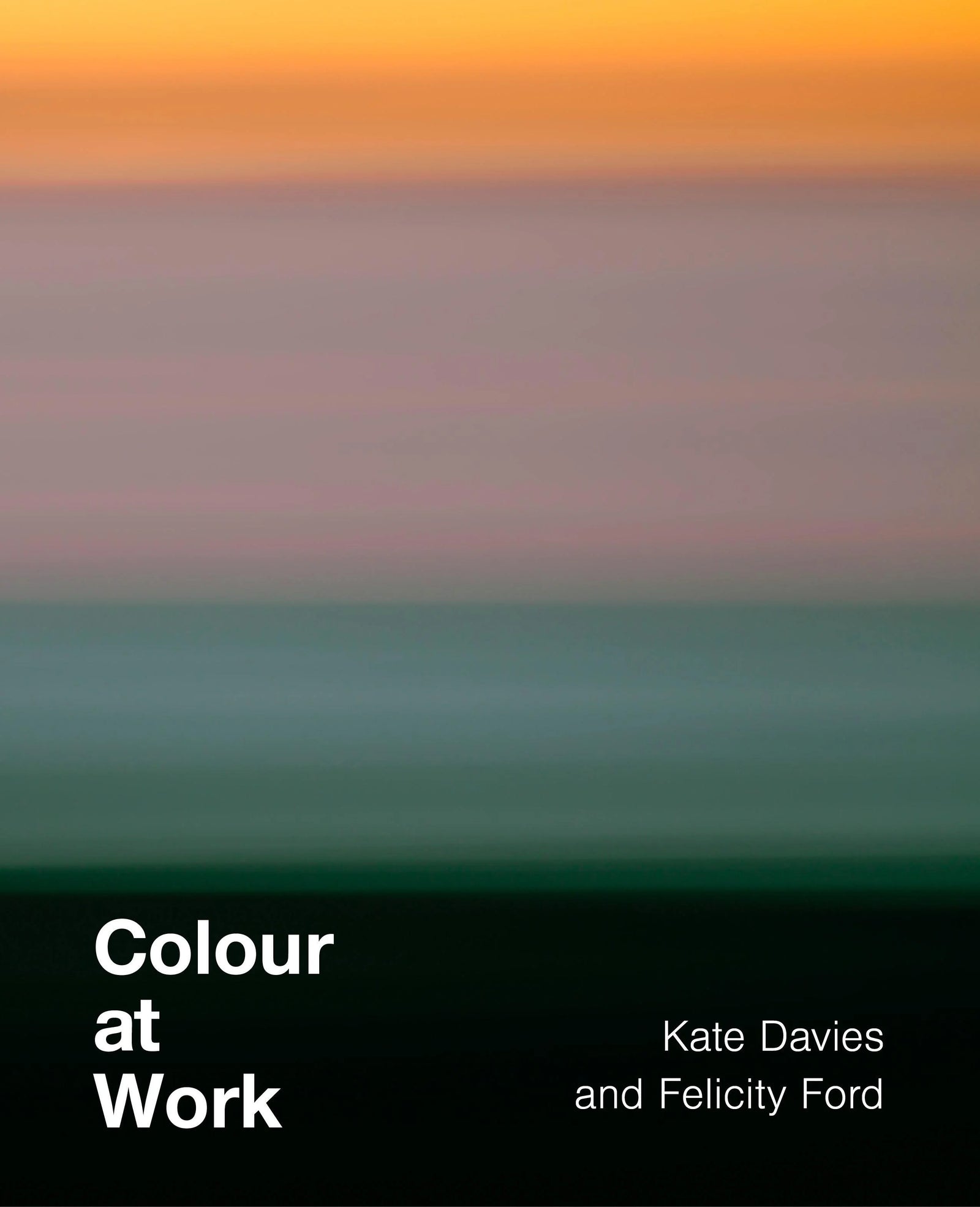 Colour at Work - Kate Davies & Felicity Ford