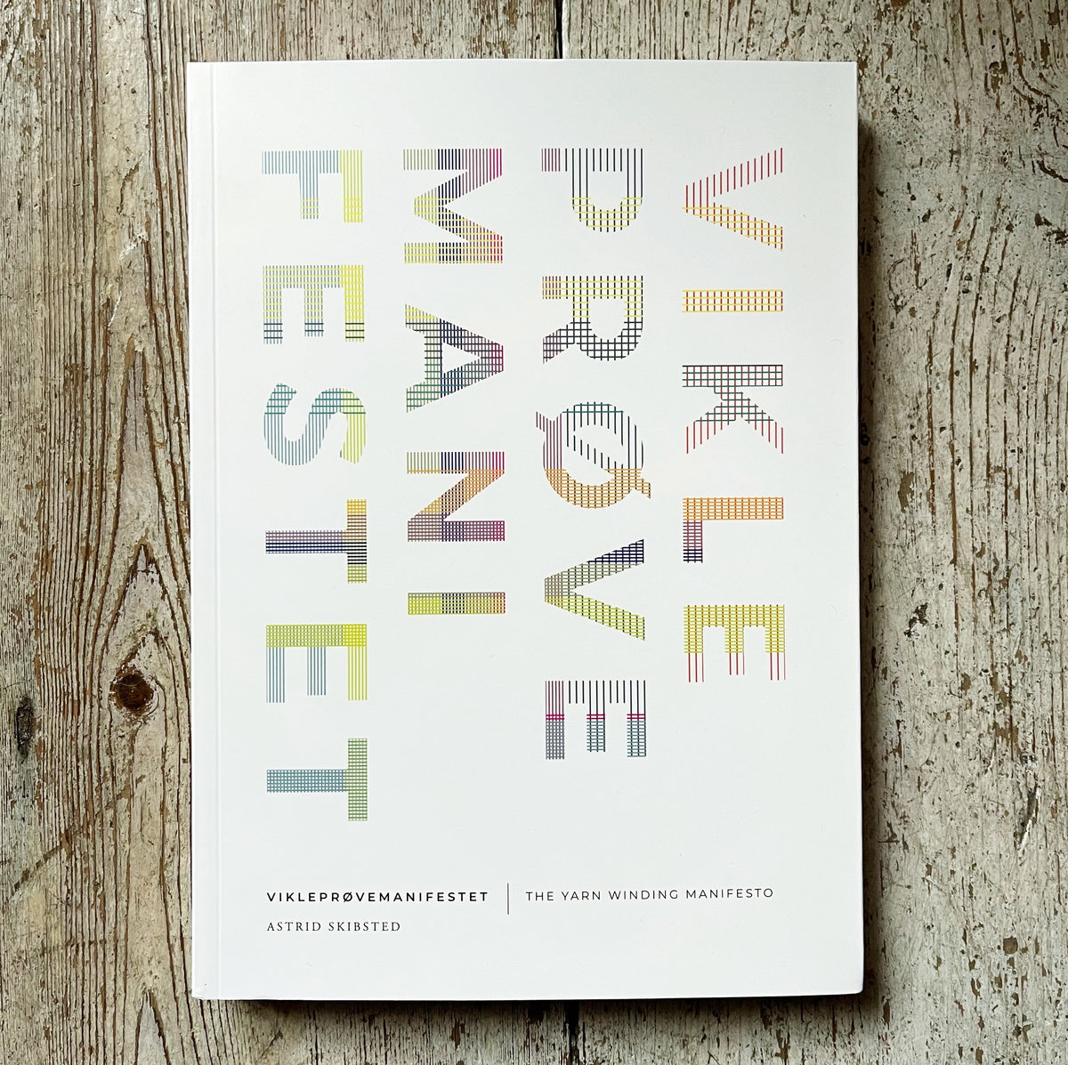 The Yarn Winding Manifesto by Astrid Skibsted G-uld