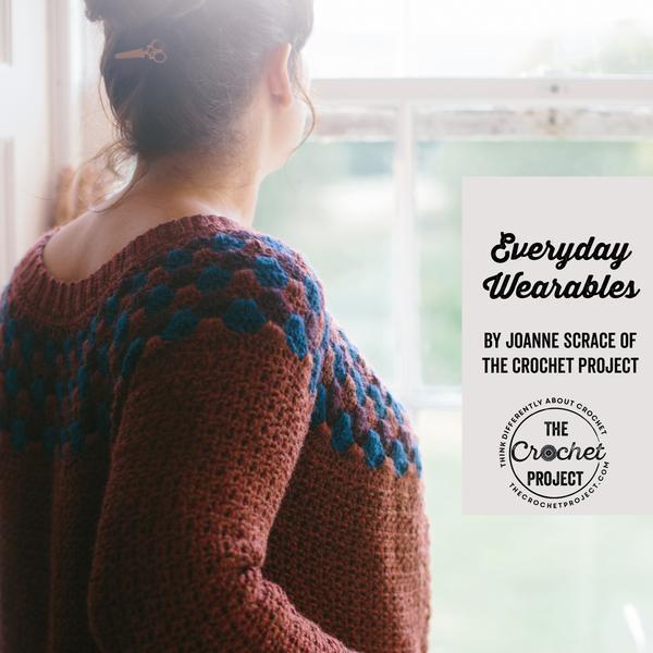 Everyday Wearables by The Crochet Project Joanne Scrace