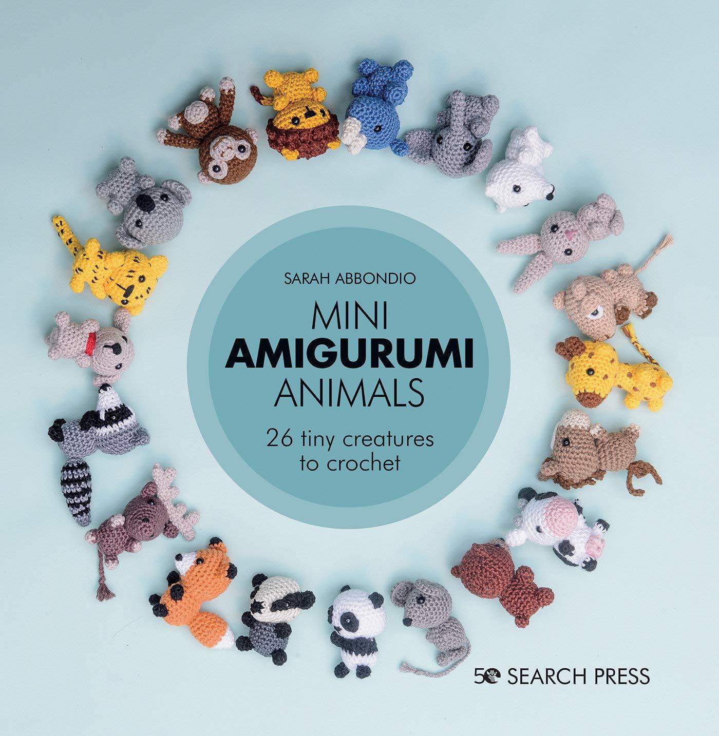 Mini Amigurumi Animals: 26 tiny creatures to crochet Search Press
