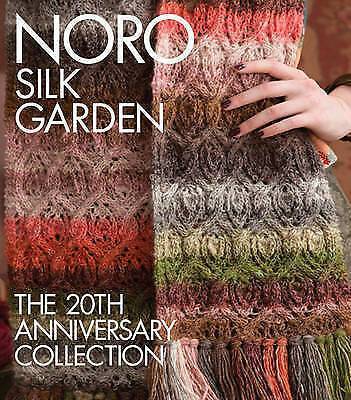 Noro Silk Garden: The 20th Anniversary Collection Noro